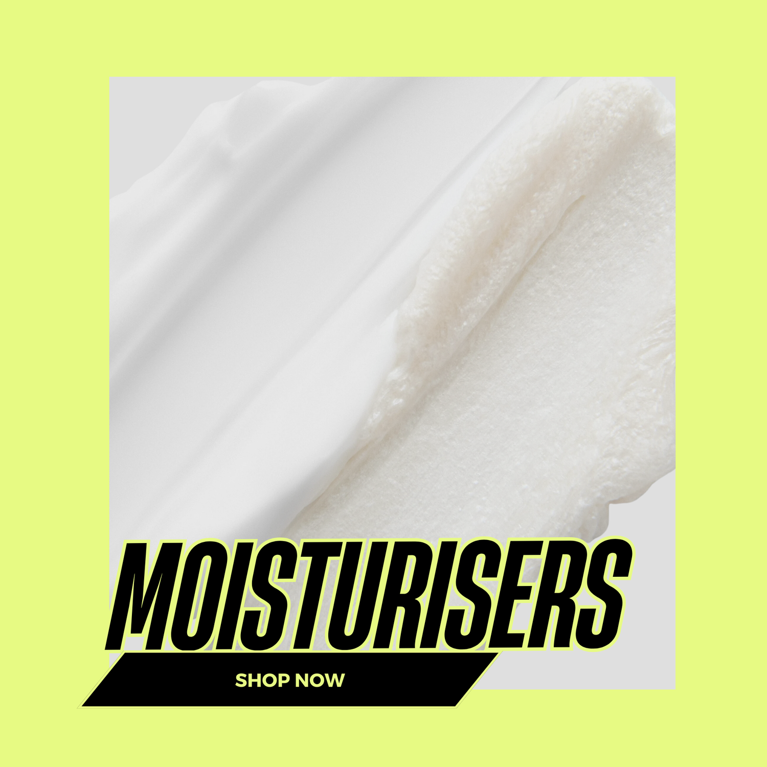 Moisturisers - Hydrate, Protect & Nourish